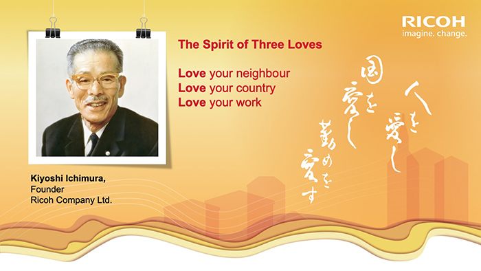 Ricoh’s starting point—Spirit of Three Loves